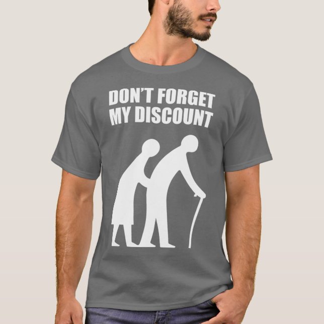 Senior Citizen Discount Elderly Old People Funny T-Shirt (Vorderseite)