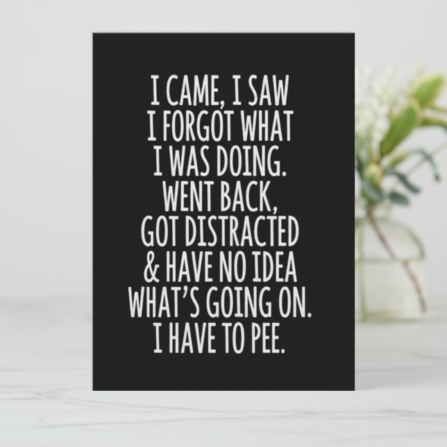 Senior Citizen I Came I Saw I Forgot What I Was  Einladung (Stehend Vorderseite)