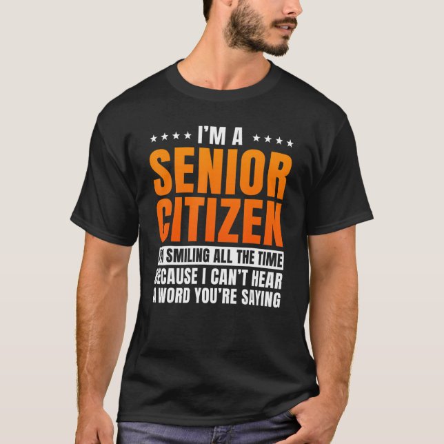 Senior Citizen Retiree Pensioner Old People Elderl T-Shirt (Vorderseite)