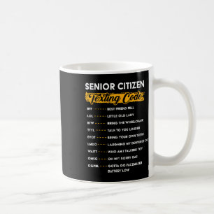 Senior Citizen&# s Gesimst Code Funny Old People Kaffeetasse