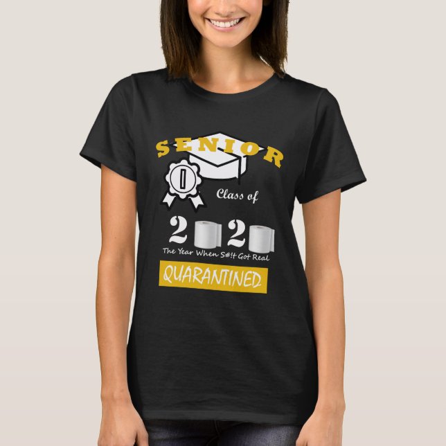 Senior Class of 2020 Quarantine Abschluss T - Shir T-Shirt (Vorderseite)