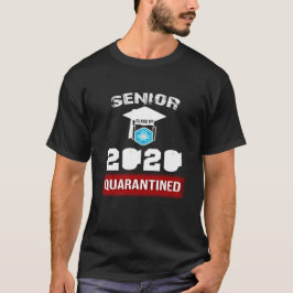 Senior Class of 2020 Quarantine Abschluss T-Shirt
