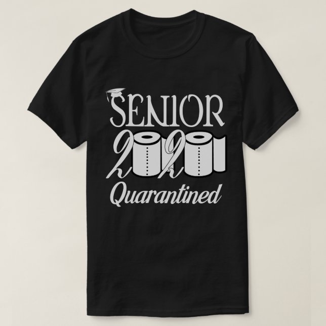 Senior Class of 2020 Quarantined T-Shirt (Design vorne)