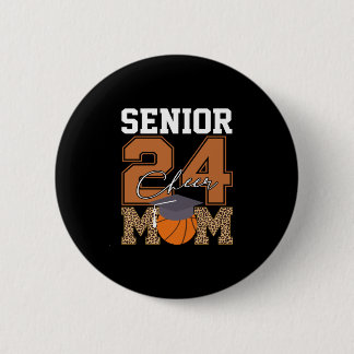 Senior Class of 2024 Basketball Cheer Mama Graduat Button
