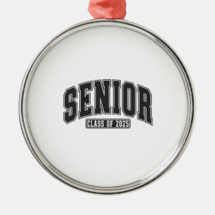 Senior Class of 2025 Class of 2025 Abschluss Ornament Aus Metall