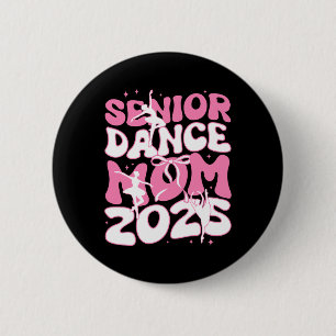Senior Dance Mama 2025 Mother Days Segen Ballet Button