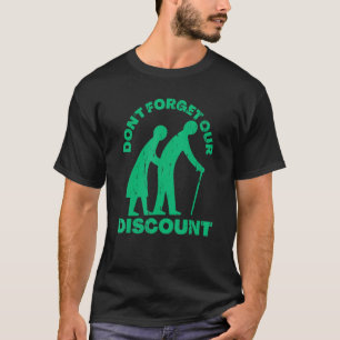 Senior Discount Old People Gag Funny Adult Humor T-Shirt