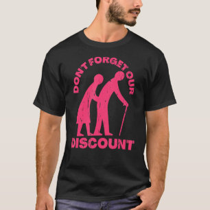 Senior Discount Old People Gag Funny Adult Humor T-Shirt