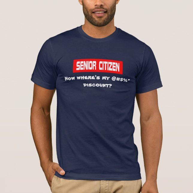 Senior Discount T-Shirt (Vorderseite)