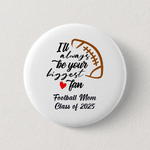 Senior Footbyll Mama Cl of 2025 Abschluss Graduate Button