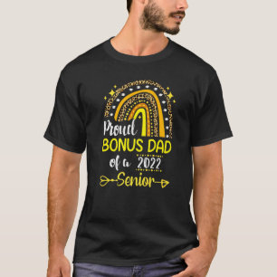 Senior Graduation Proud Bonus Dad Of A 2022 Senior T-Shirt