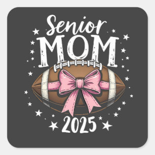 Senior Mama 2025 Class of Abschluss Football Quadratischer Aufkleber