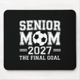 Senior Mom 2027 Das Endziel Fußball Mousepad