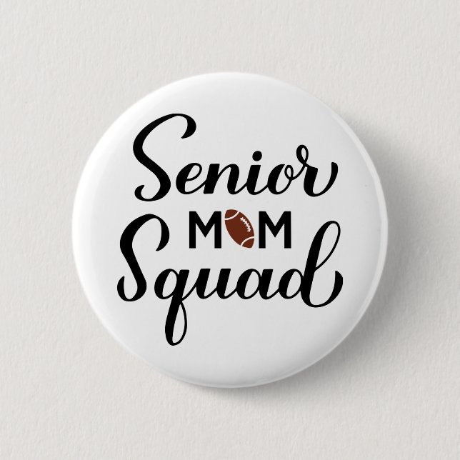 Senior Mom Squad. Football Mom. Sportsammlung. Button (Vorderseite)