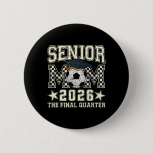 Senior-Mutter 2026 Fußball-Abschlussviertel Männer Button