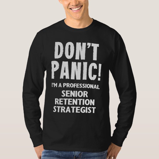 Senior Retention Strategist T-Shirt (Vorderseite)