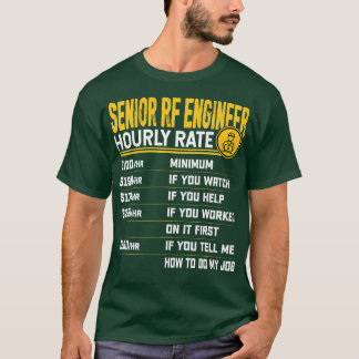 Senior RF Engineer Stundenrate Radio Frequency En T-Shirt