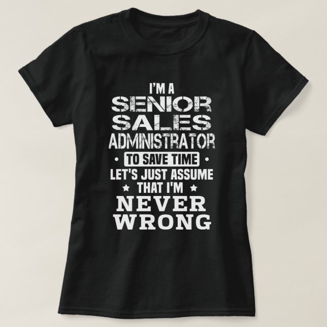 Senior Sales Administrator T-Shirt (Design vorne)
