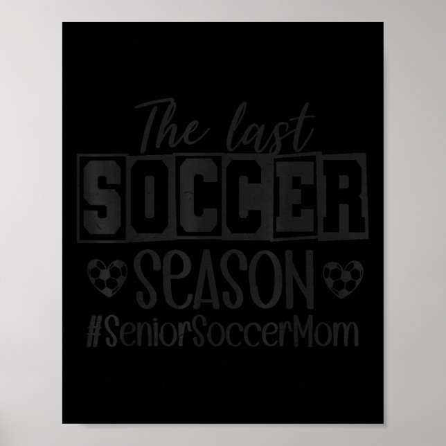 Senior Soccer Mom Last Season Cl Of 2026 Graduatio Poster (Vorne)