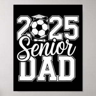 Senior Soccer Vater 2025 Team High School Abschlus Poster