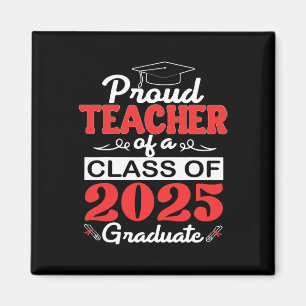 Senior Teacher 2025 Abschluss Proud Teacher CL Magnet