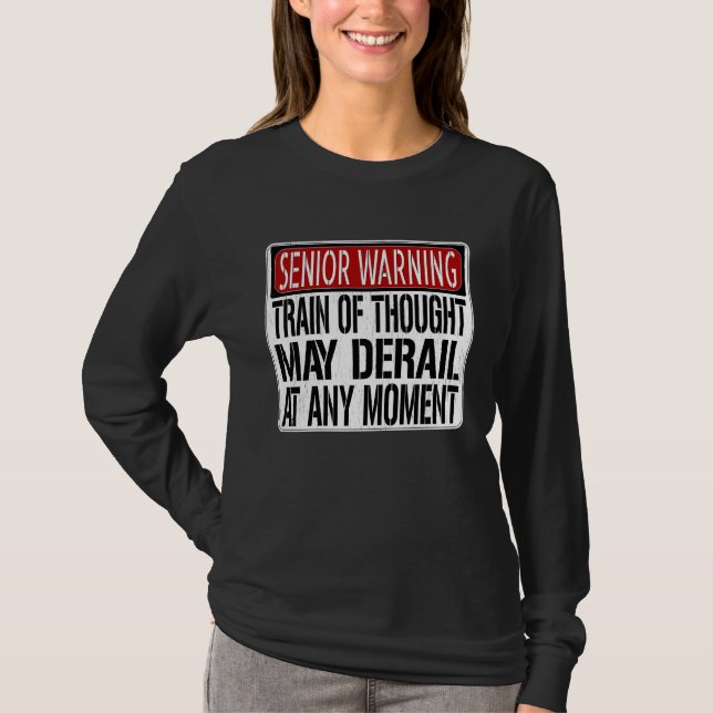 Senior Warning Sign  Loss of Memory Joke T-Shirt (Vorderseite)