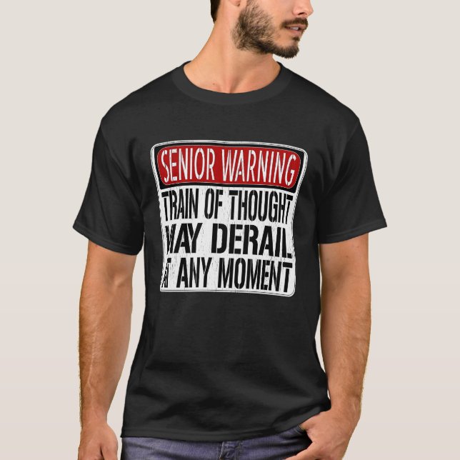 Senior Warning Sign  Loss of Memory Joke T-Shirt (Vorderseite)