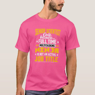 Senior-Wissenschaftler Jobtitel Senior Forscher T-Shirt