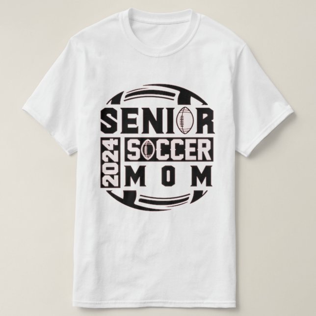Senior Year - Soccer Mama - Class of 2024 T-Shirt (Design vorne)