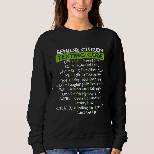 Senioren-Textcode für Opa Oma Sweatshirt (Vorderseite)