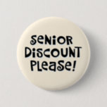 "Seniorenrabatt bitte!" Button<br><div class="desc">Schaltfläche "Senior Discount"</div>