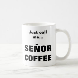 SEÑOR COFFEE Tasse