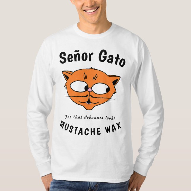 Señor Gato™ Mustache Wachs Funny Cartoon Cat T Shi T-Shirt (Vorderseite)