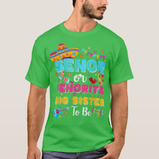 Senor oder Senorita Big Sister, um Geschlecht offe T-Shirt