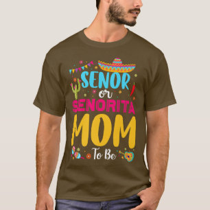 Senor- oder Senorita-Mama als Meican-Fiesta-Geschl T-Shirt
