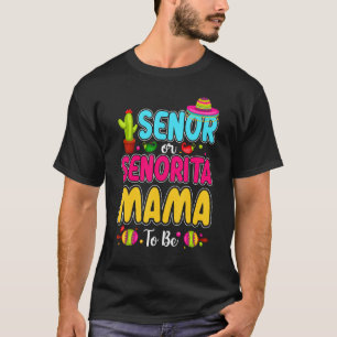 Senor oder Senorita Mama als mexikanisches Gender T-Shirt