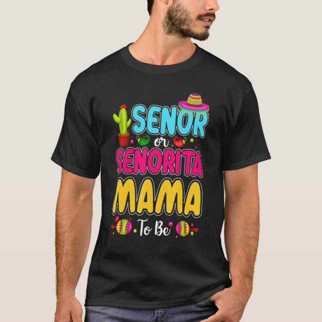 Senor oder Senorita Mama als mexikanisches Gender  T-Shirt (Vorderseite)
