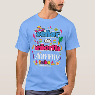 Senor- oder Senorita-Mommy für die weibliche Gesch T-Shirt