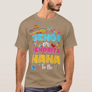 Senor oder Senorita Nana zu Geschlecht offen Cinco T-Shirt