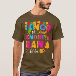 Senor oder Senorita Nana zu Geschlecht offen Cinco T-Shirt