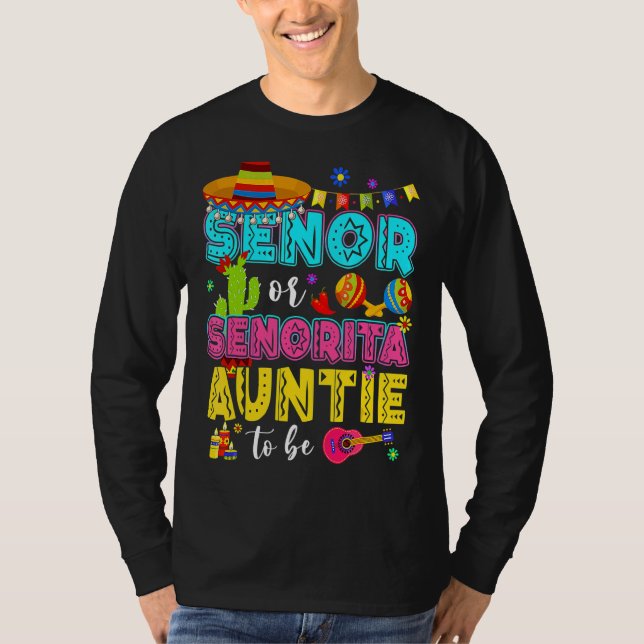 Senor oder Senorita Tante, um Geschlecht offenbare T-Shirt (Vorderseite)