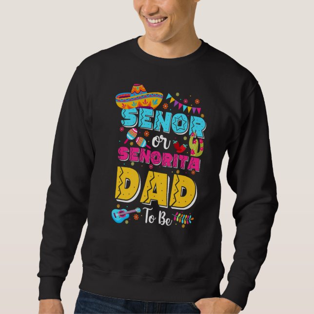 Senor- oder Senorita-Vater als Gender Reveal Cinco Sweatshirt (Vorderseite)