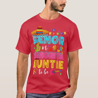 Senor Or Senorita Auntie To Be Gender Reveal Cinco T-Shirt