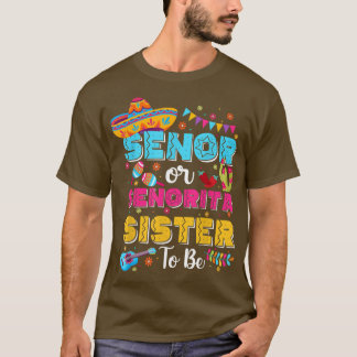 Senor Or Senorita Sister To Be Gender Reveal Cinco T-Shirt