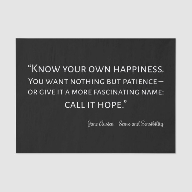 Sense And Sensibility Quote I Seidenpapier (Vorderseite)