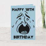 Sense of Humor, Happy 18th Birthday card Karte<br><div class="desc">A light blue birthday card with the image of a crying man face,  and inside is a two red flowers and a birthday message for the birthday girl</div>