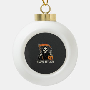 Sensenmann Ich Liebe Meinen Job Halloween-Design Keramik Kugel-Ornament