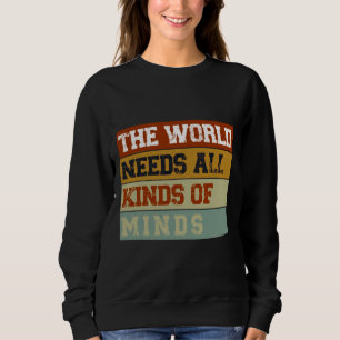 Sensibilisierung für Autismus Die Welt braucht all Sweatshirt