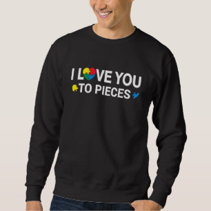 Sensibilisierung für Autismus Ich Liebe Sie, Teile Sweatshirt