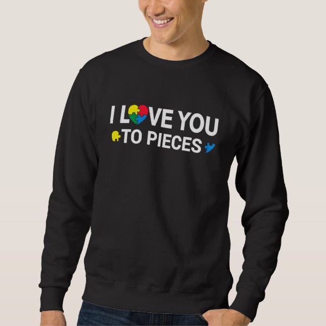 Sensibilisierung für Autismus Ich Liebe Sie, Teile Sweatshirt (Vorderseite)